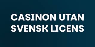 Om Casino Med Swish Utan Svensk Licens – Spela Säkert och Enkelt